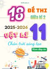 Tuyển tập 18 Đề thi giữa kì 2 năm học 2025-2026 môn Vật lí 11 CTST (Kèm đáp án)